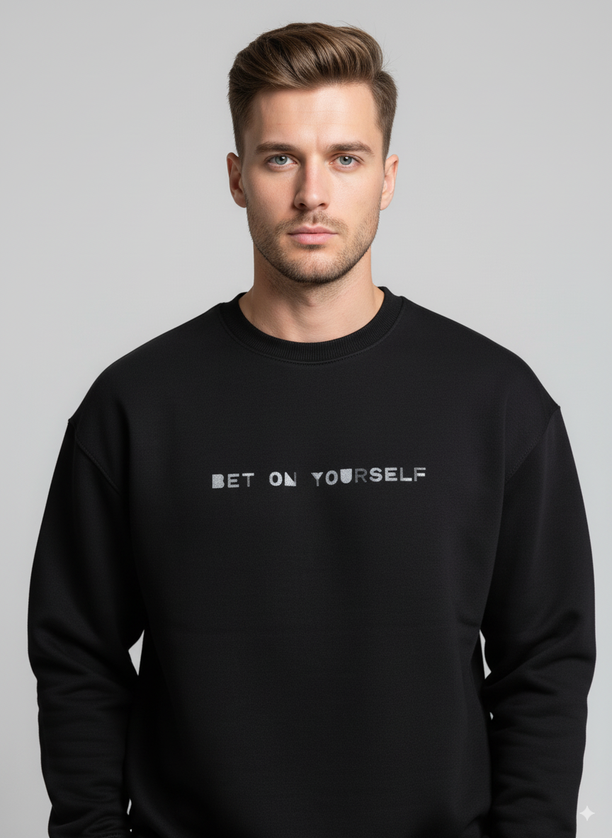 Bet On Yourself Sweatshirt