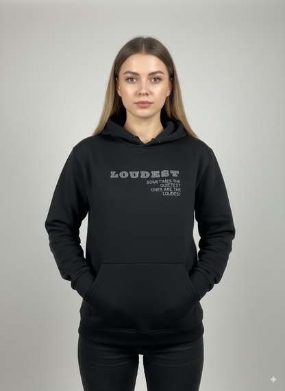 Loudest Hoodie - Black