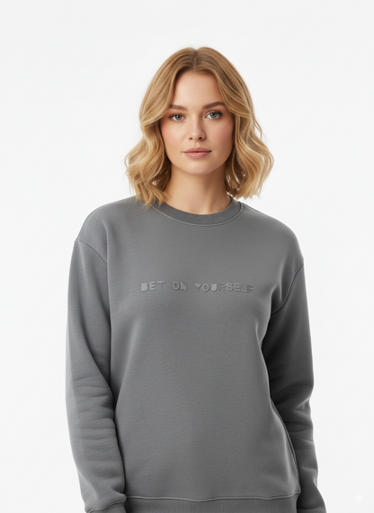Bet On Yourself Sweatshirt Grey