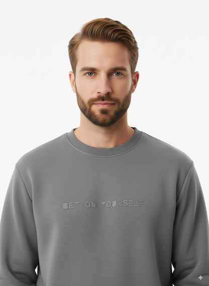 Bet On Yourself Sweatshirt Grey